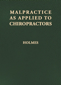 Malpractice As Applied To Chiropractic Vol 17