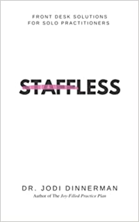 Staffless: Front Desk Solutions For Solo Practitioners