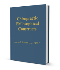 Chiropractic Philosophical Contructs