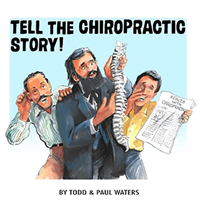 Tell The Chiropractic Story!
